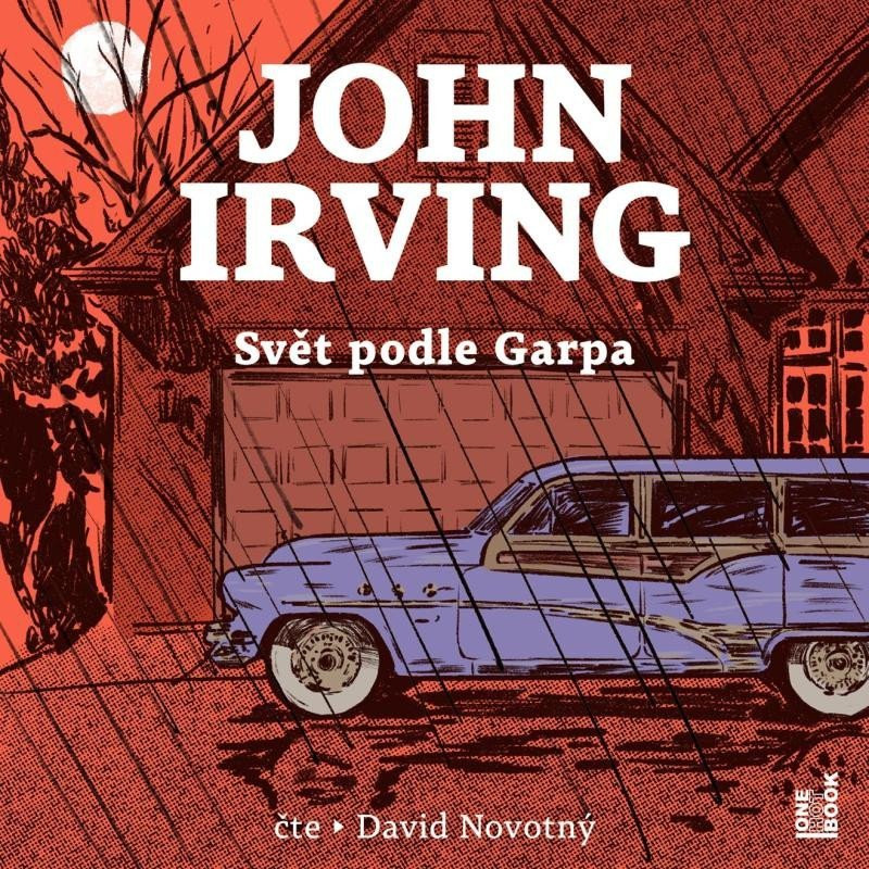 Svět podle Garpa - 2 CDmp3 (Čte David Novotný) - John Irving