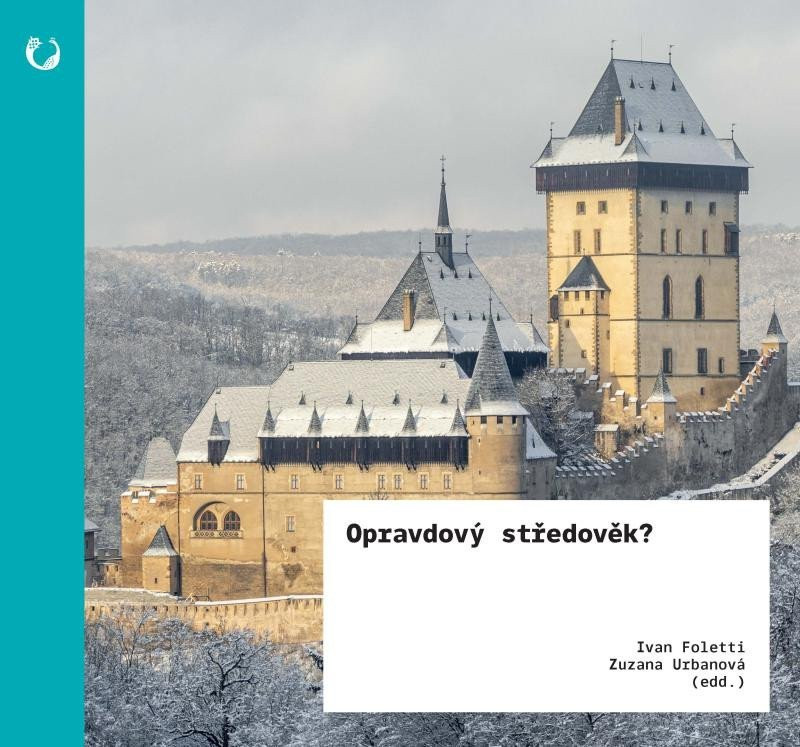 Opravdový středověk? - Umění & ideologie v 19. století - Ivan Foletti