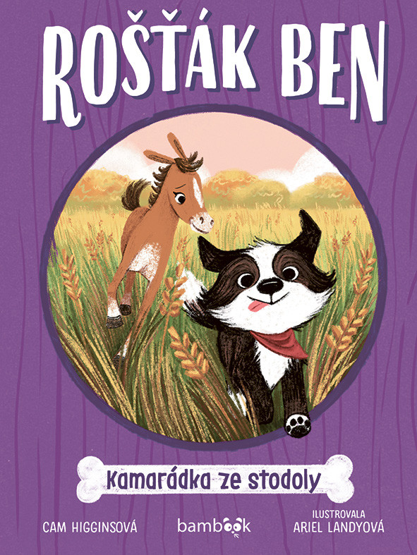 Kniha: Rošťák Ben – Kamarádka ze stodoly od Higginsová Cam