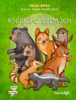 Knížka o šelmách - Václav Bárta, Zuzana Dreadka Krutá - e-kniha