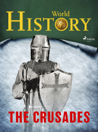 The Crusades - World History - e-kniha