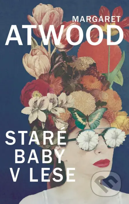 Staré baby v lese - Margaret Atwood