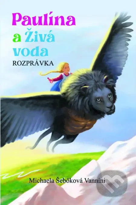 Paulína a Živá voda - Michaela Šebőková Vannini