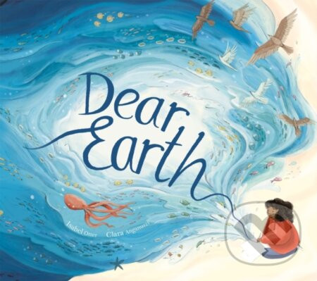 Dear Earth - Isabel Otter