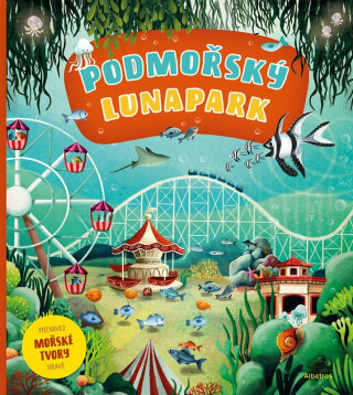 Podmořský lunapark - Helena Haraštová