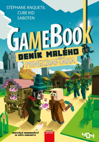 Gamebook: Deník malého Minecrafťáka - Stéphane Anquetil