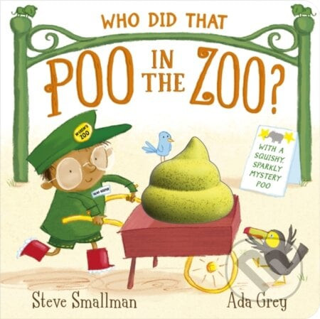 Who Did That Poo in the Zoo? - Steve Smallman