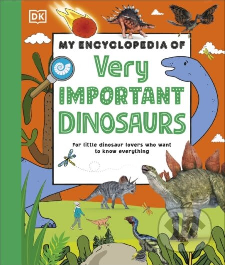 My Encyclopedia of Very Important Dinosaurs - Dk