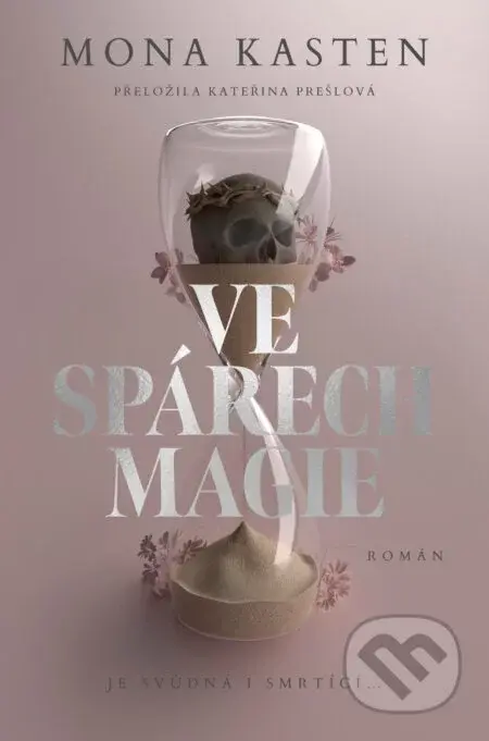 Ve spárech magie - Mona Kasten