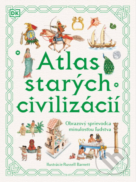 Atlas starých civilizácií - Anne Millard, Russell Barnett (ilustrátor)