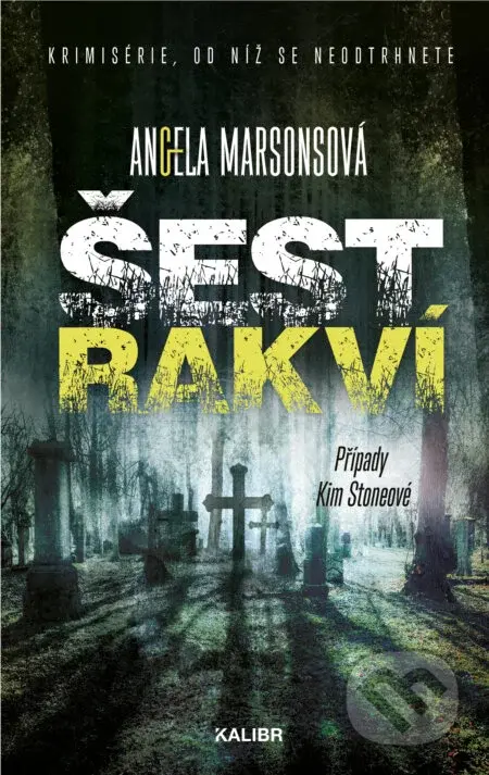 Šest rakví - Angela Marsonsová