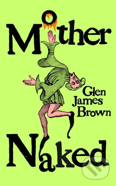 Mother Naked - Glen James Brown