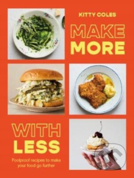 Make More With Less - Kitty Coles