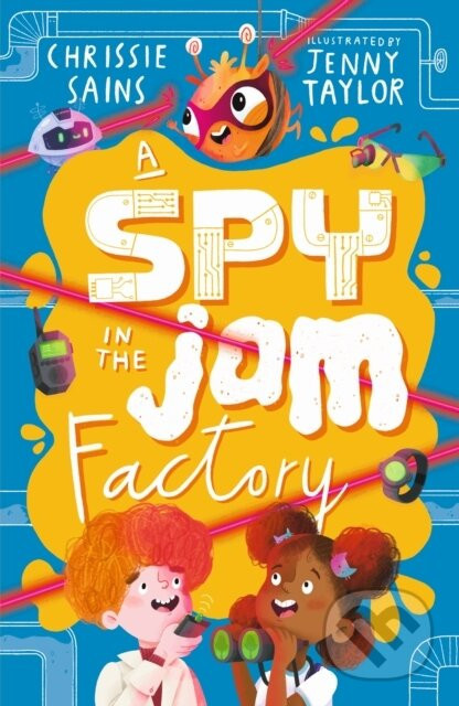 A Spy in the Jam Factory - Chrissie Sains