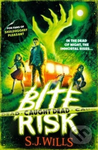 Bite Risk: Caught Dead - S.J. Wills