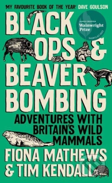 Black Ops and Beaver Bombing - Fiona Mathews, Tim Kendall