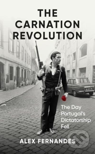 The Carnation Revolution - Alex Fernandes