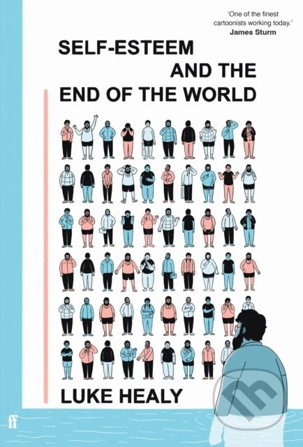 Self-Esteem and the End of the World - Luke Healy