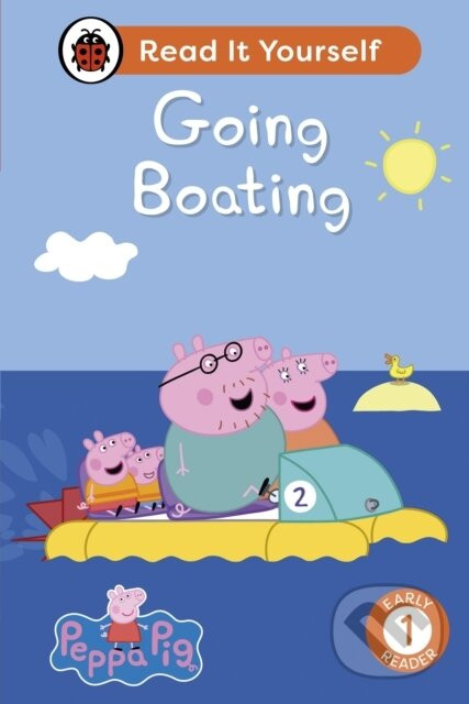 Peppa Pig Going Boating: Read It Yourself - Level 1 Early Reader - Ladybird, Peppa Pig