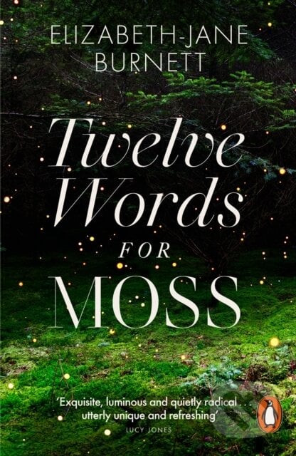 Twelve Words for Moss - Elizabeth-Jane Burnett