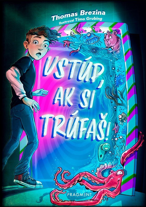 Vstúp, ak si trúfaš! - Thomas Conrad Brezina