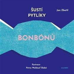 Šustí pytlíky bonbónů - Jan Zbořil