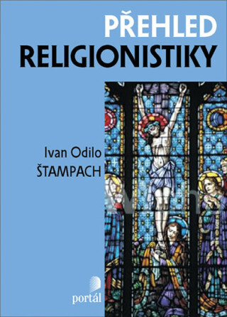 Přehled religionistiky - Ivan O. Štampach