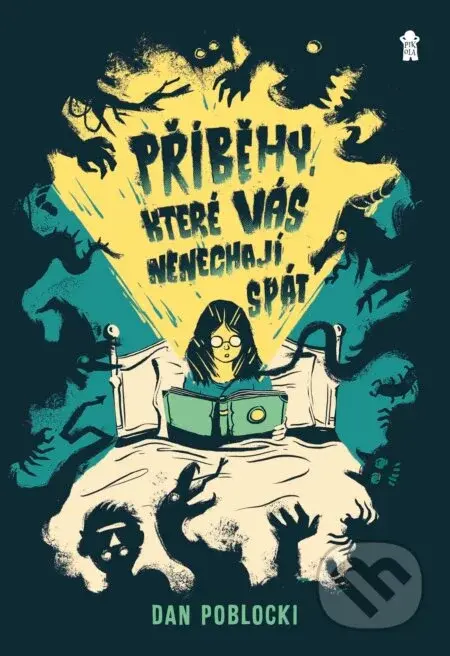 Příběhy, které vás nenechají spát - Dan Poblocki