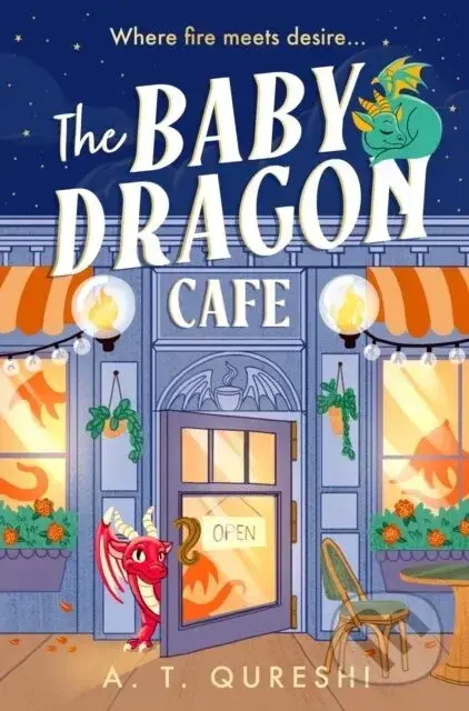 The Baby Dragon Cafe - A. T. Qureshi