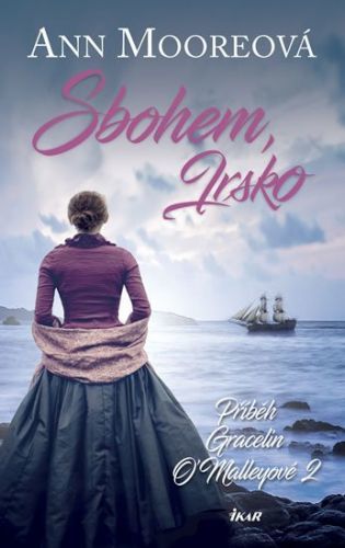 Mooreová Ann: Sbohem, Irsko
