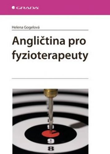 Angličtina pro fyzioterapeuty - Helena Gogelová