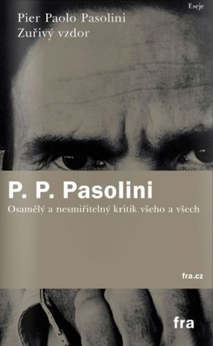 Zuřivý vzdor
					 - Pasolini Pier Paolo