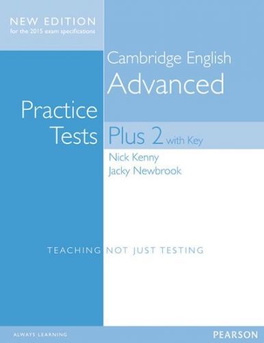 Kenny Nick: Cambridge Advanced Practice Tests Plus New Edition Students' Book With Key
