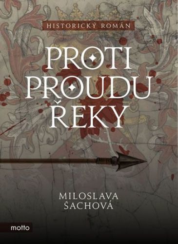 Šachová Miloslava: Proti Proudu Řeky