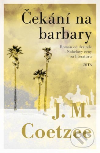 Čekání na barbary - J.M. Coetzee