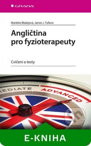 Angličtina pro fyzioterapeuty - Markéta Blažejová, James J. Tufano