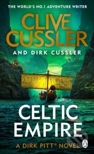 Celtic Empire - Clive Cussler, Dirk Cussler