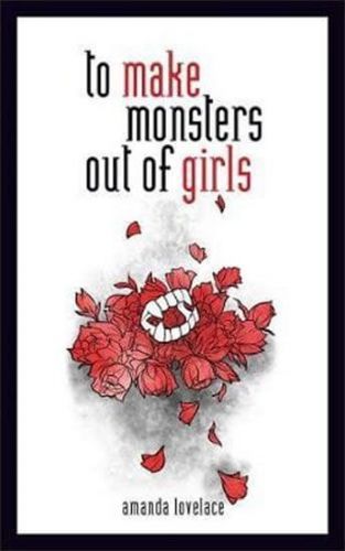 To Make a Monster Out Of the Girls
					 - Lovelace Amanda