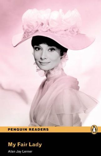 Lerner Alan J.: Level 3: My Fair Lady & mp3 Pack