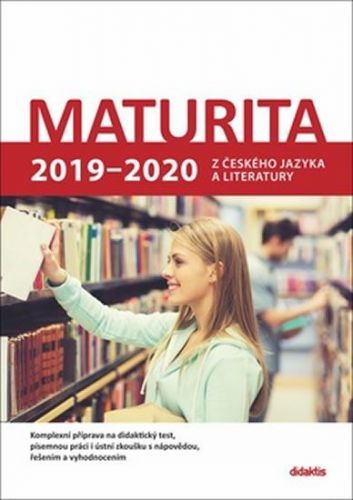 Adámková Petra A Kolektiv: Maturita 2019-2020 Z Českého Jazyka A Literatury