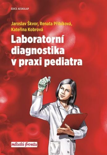 Laboratorní diagnostika v praxi pediatra
- Škvor Jaroslav MUDr.