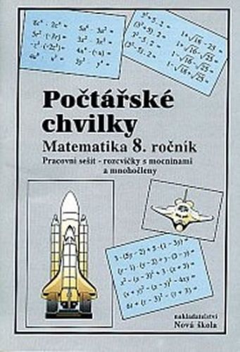 Rosecká Zdena: Počtářské Chvilky - Matematika 8.Ročník (Pracovní Sešit)