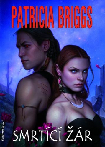 Smrtící žár - Patricia Briggs - e-kniha