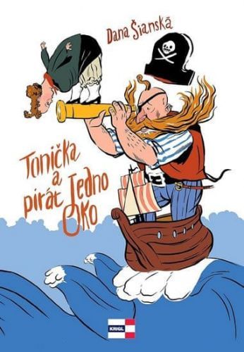 ŠIANSKÁ DANA Tonička a pirát Jedno Oko