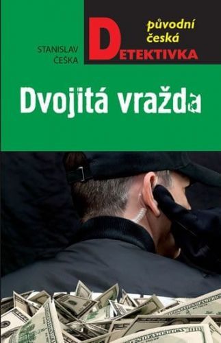 Dvojitá vražda - Češka Stanislav