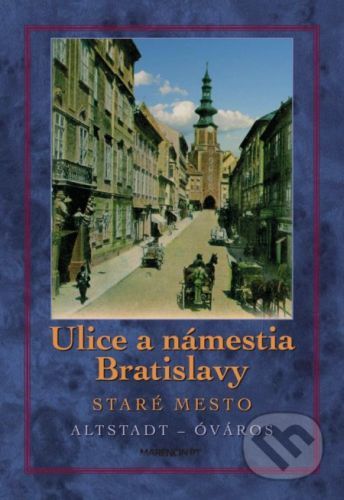 Ulice a námestia Bratislavy - Staré mesto - Tivadar Ortvay