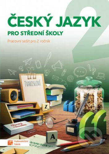 Český jazyk 2 pro střední školy - Taktik