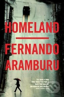 Homeland - Fernando Aramburu