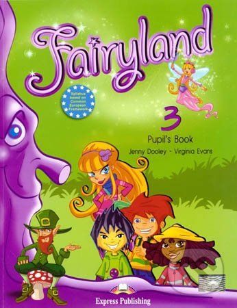 Fairyland 3: Pupil's Book - Jenny Dooley, Virginia Evans