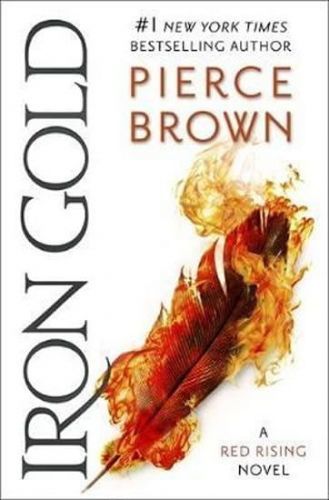 Brown Pierce: Iron Gold : The Explosive New Novel In The Red Rising Series: Red Rising Series 4